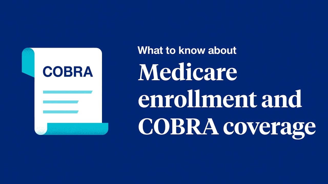 Medicare enrollment and COBRA coverage