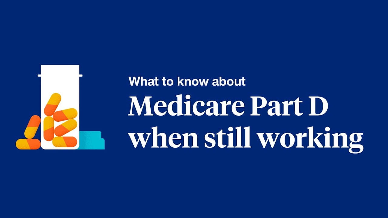Medicare Part D when still working